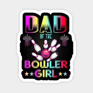 Dad of the bowler girl matching family bowling Magnet