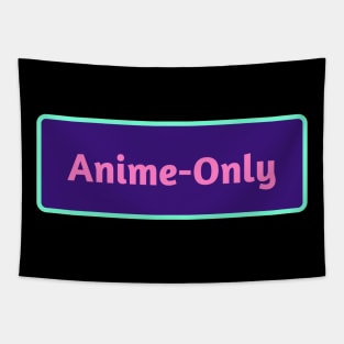 Anime Only Tapestry