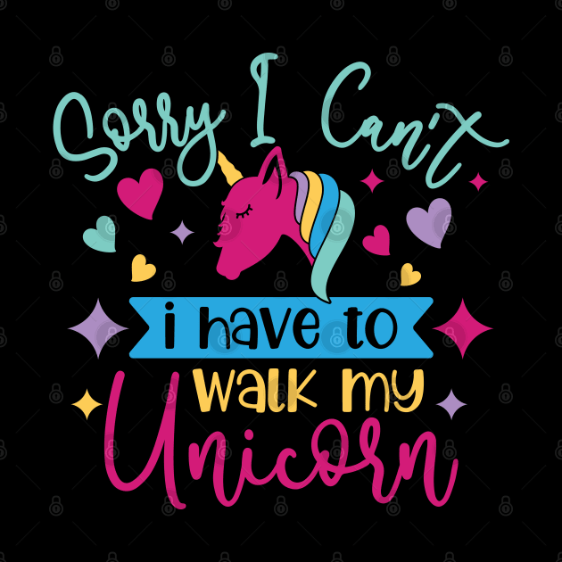 sorry i cant i have to walk my unicorn by busines_night