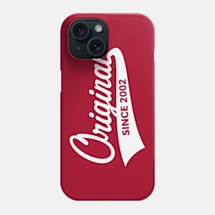 Original Since 2002 (Year Of Birth / Birthday / White) Phone Case