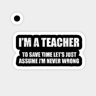 IAM A TEACHER Magnet