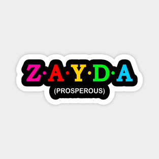 Zayda - Prosperous. Magnet