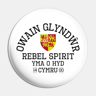 Owain Glyndwr, Rebel Spirit, Yma O Hyd, Cymru Pin