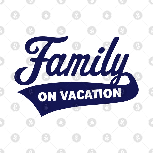 Family On Vacation (Family Holiday / Navy) by MrFaulbaum