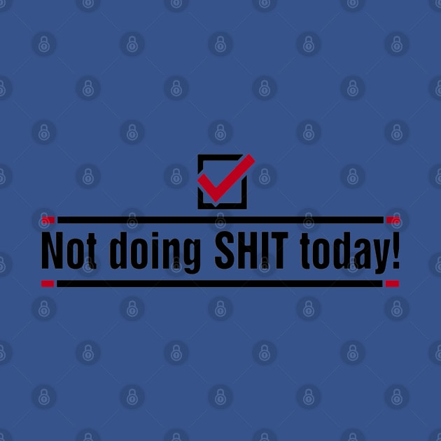 Not doing SHIT today by madmonkey