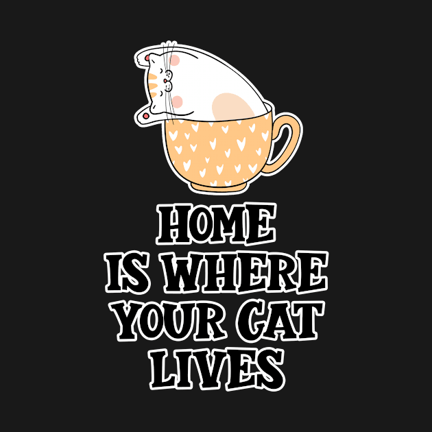 Home Is Where Your Cat Lives by nextneveldesign