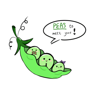 PEAS to meet you T-Shirt