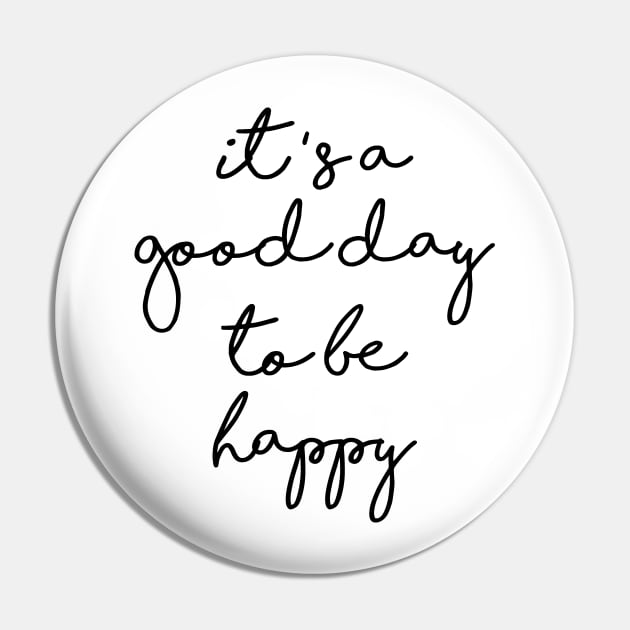 it's a good day to be happy Pin by ghjura