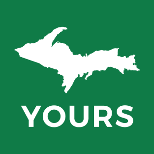 U.P. Yours T-Shirt