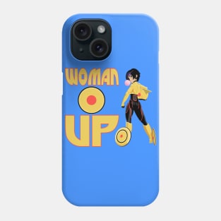 Woman Up!!!! Phone Case