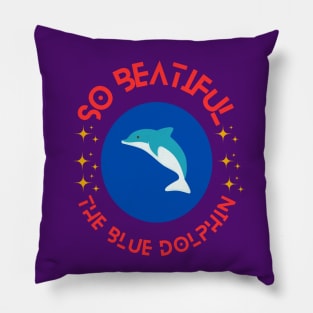 the dolphin Pillow