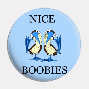 Nice Boobies Pin