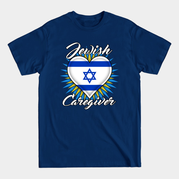 Discover Jewish Caregiver (white font) - Caregiver - T-Shirt