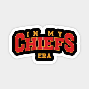 In My Chiefs Era Magnet