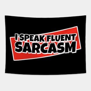 I Speak Fluent Sarcasm Tapestry