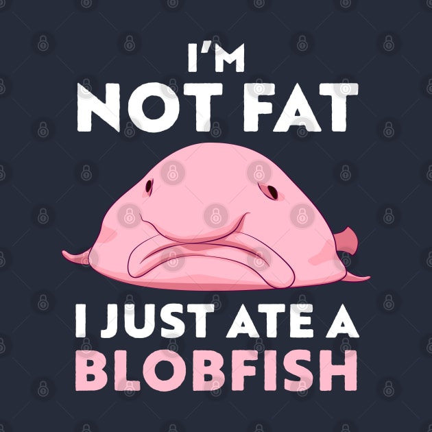 Funny Blobfish for Fat People by Gold Wings Tees
