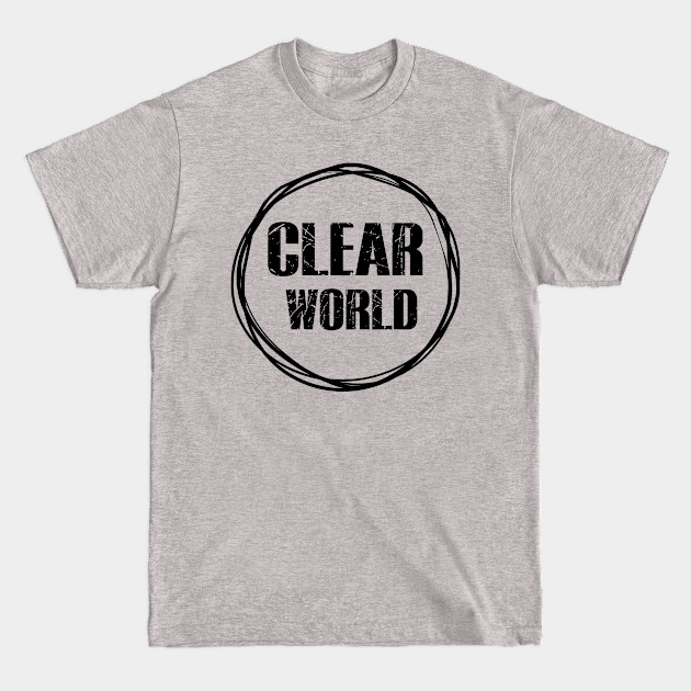Disover clear world - Worlds Best - T-Shirt