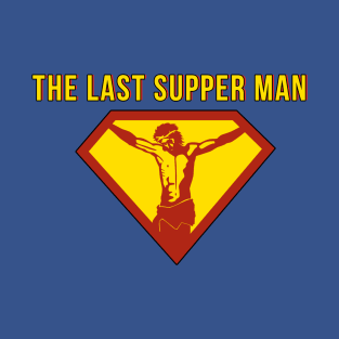 Jesus The Last Supper Man T-Shirt