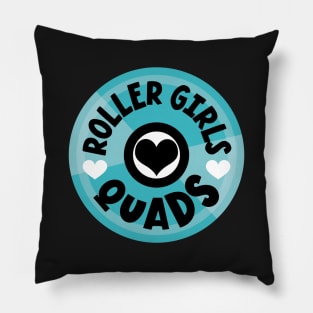 Roller Girls Love Their Quads - Blue Pillow