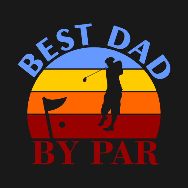 Best Dad Golf By Par by Shop Ovov