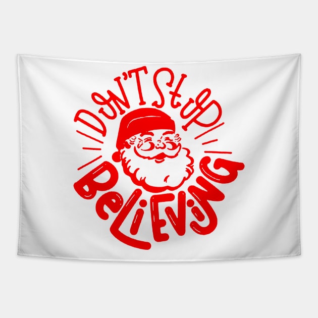 dont stop believing santa Tapestry by crackdesign