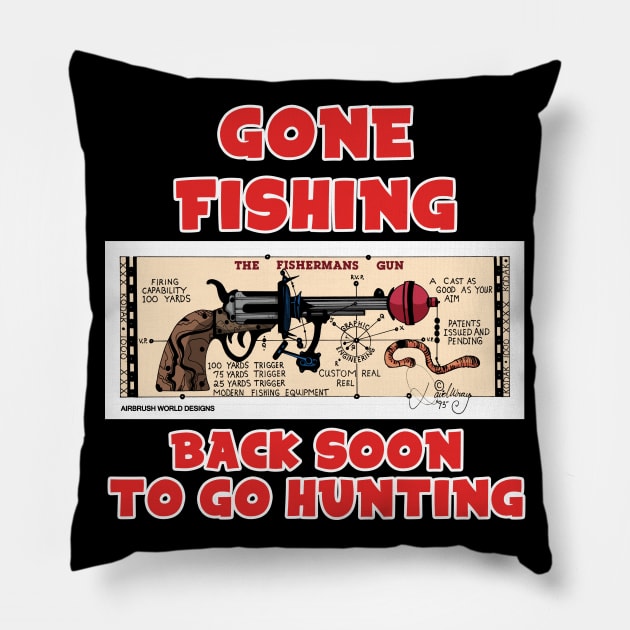 Gone Fishing Fisherman Gun Funny Hunting Novelty Gift Pillow by Airbrush World