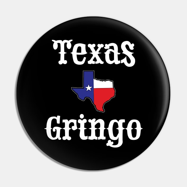 Texas Gringo Pin by eighttwentythreetees