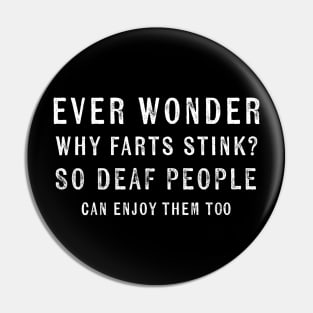 Funny Farting Joke and Sarcastic Humor Flatulence Pin