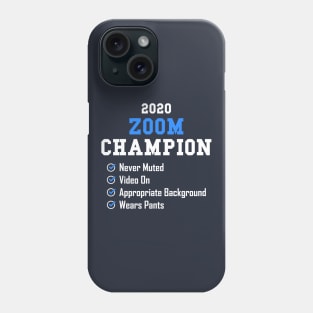 2020 Zoom Champion Phone Case