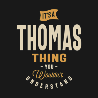 It's a Thomas Thing Personalized Name T-Shirt