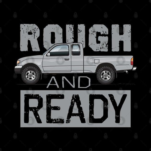 Rough and Ready by JRCustoms44