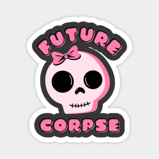 Future Corpse With Cute Pink Bow Magnet