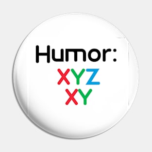 Your humor Pin