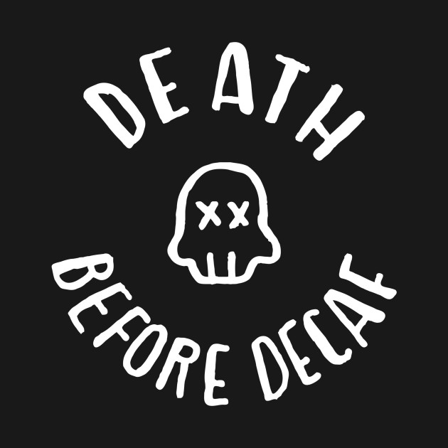 Death before decaf by WordFandom