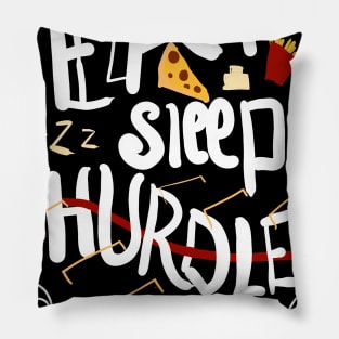 Eat sleep hurdles repeat Pillow