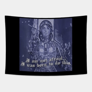 St Joan of Arc Am Not Afraid I Was Born Do This Saint Tapestry