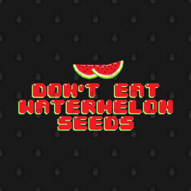 Funny Pregnancy Don't Eat Watermelon Seeds Aesthetic Pixel Streetwear by dewinpal