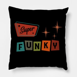 Super Funky Pillow