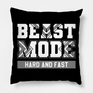 Beast Mode || Hard and Fast Pillow