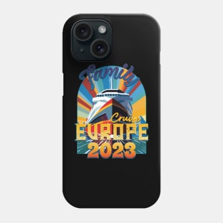 Family Cruise Europe 2023 Phone Case