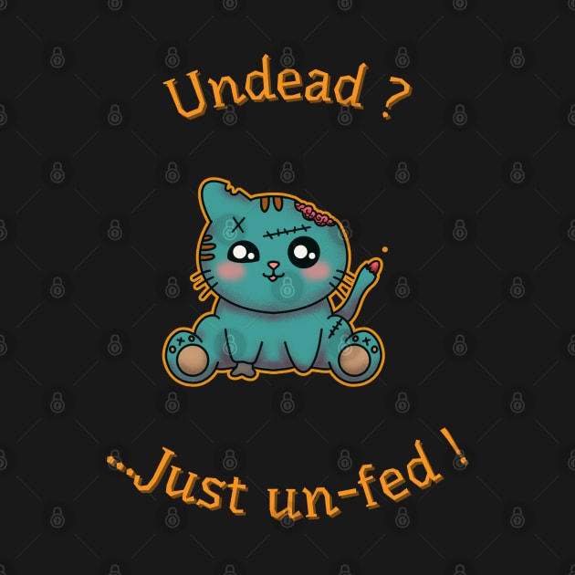 Undead ? Just un-fed ! by Eohulk