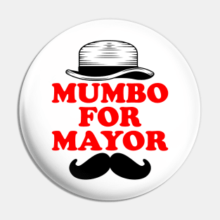 mumbo for mayor Pin