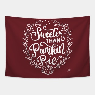 Funny Fall Autumn Sweeter Than Pumpkin Pie Design Tapestry