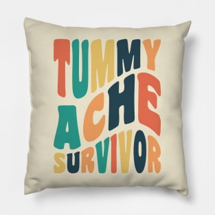 Tummy Ache Survivor Retro Typography Pillow