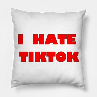 I hate. Pillow