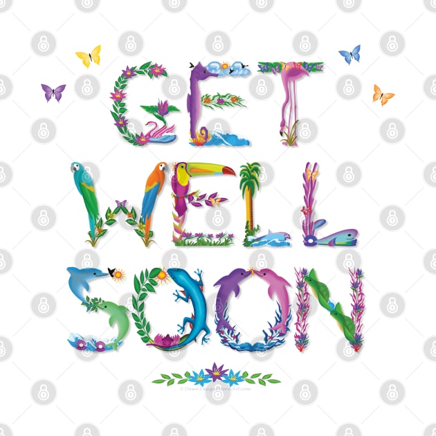 Get Well Soon - tropical word art by DawnDesignsWordArt