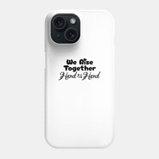 We Rise Together, Hand in Hand - Aesthetic Rainbow Vibe Essential Phone Case