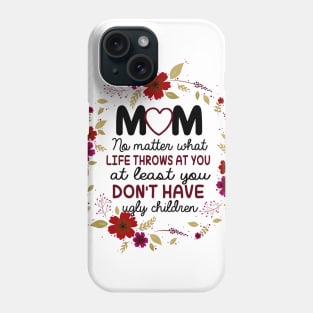 Funny Gift For Moms Phone Case