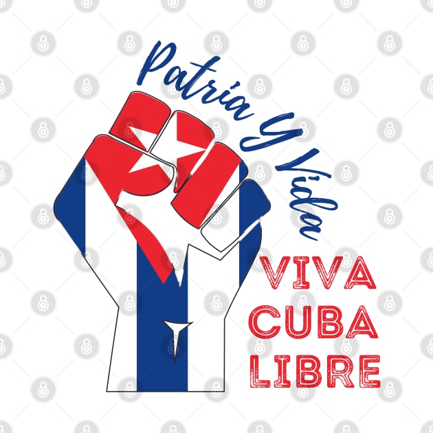 Patria Y Vida! VIva Cuba Libre! by HROC Gear & Apparel