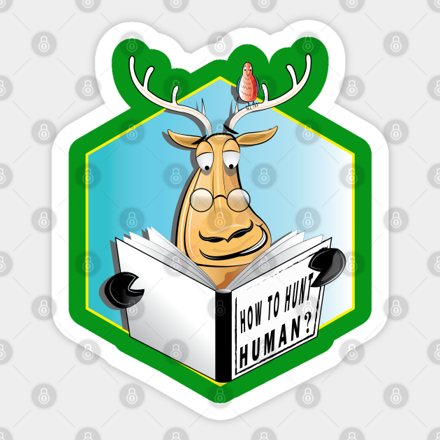 Funny Deer Hunting - Deer Hunting Gift - Sticker | TeePublic Funny Deer Hunting - Deer Hunting Gift - Sticker | TeePublic